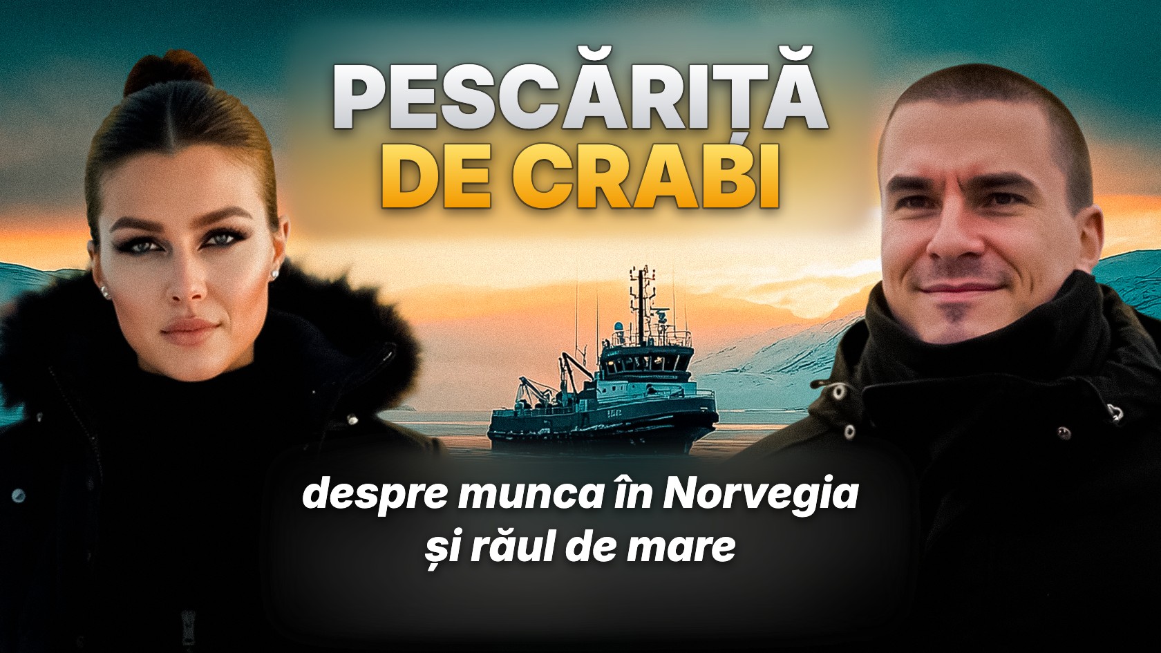 Lina, pescăriță de crabi, și Renat Besolov pe fundalul unei nave de pescuit în Arctica — interviu despre munca în Norvegia și răul de mare